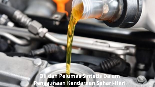 Oli dan Pelumas Sintetis