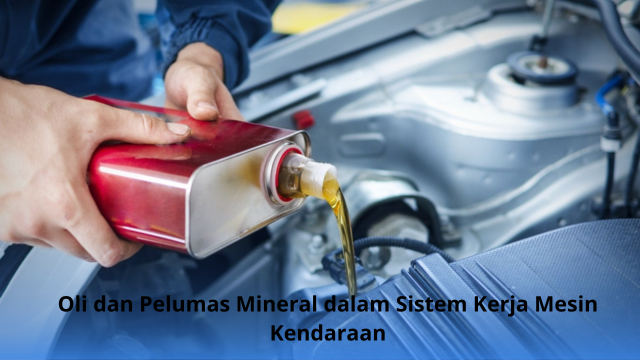 Oli dan Pelumas Mineral