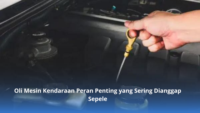 Oli Mesin Kendaraan