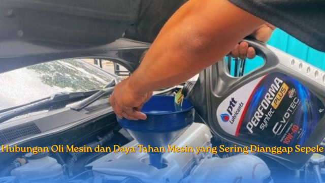 Hubungan Oli Mesin
